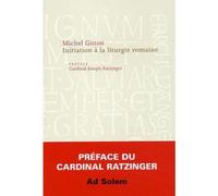 Initiation à la liturgie romaine - Père Michel Gitton - Ad Solem - broché - Essai