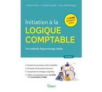 Initiation à la logique comptable Michel Salva (Auteur), Camille Gaudy (Auteur), Jean-Michel Rago (Auteur)
