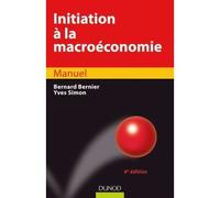 Initiation à la macroéconomie - 9ème édition - Bernard Bernier - Dunod - broché - Etude