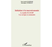 Jean-Anaclet Mampassi – Initiation à la macroéconomie : Le modèle IS-LM-BP – Cas corrigés et commentés – Broché