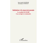 Jean-Anaclet Mampassi – Initiation à la macroéconomie : Le modèle IS-LM-BP – Cas corrigés et commentés – Broché