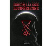 Initiation à la magie Luciférienne