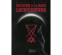 Initiation à la magie Luciférienne