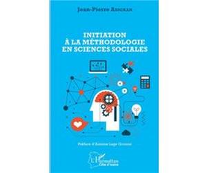 Initiation à la méthodologie en sciences sociales Jean-Pierre Adigran (Auteur)