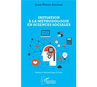Initiation à la méthodologie en sciences sociales - Jean-Pierre Adigran - L'harmattan - broché - Guide