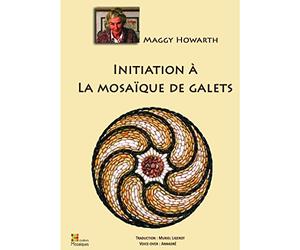 Initiation à la mosaïque de galets - Maggy Howarth