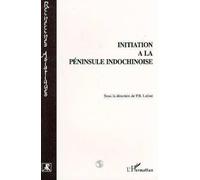 Initiation à la péninsule indochinoise
