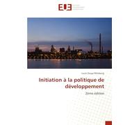 Initiation à la politique de développement: 2ème édition