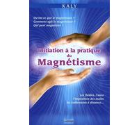 Initiation À La Pratique Du Magnétisme