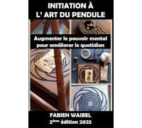 Initiation à la pratique du pendule