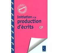 Initiation à la production d'écrits CP