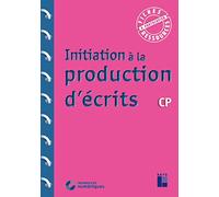 Initiation à la production d'écrits CP (+ ressources numériques)