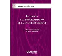 Initiation À La Programmation De L'analyse Numérique - Listes Et Récursivité Ocaml - Erlang