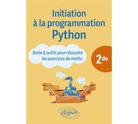 Initiation à la programmation Python - 2de Laurent Maurin (Auteur)