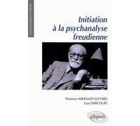 Initiation à la psychanalyse freudienne