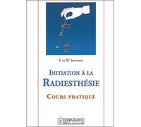Initiation à la radiesthésie - Félix Servranx - Servranx - relié - Livre