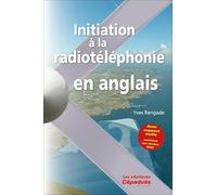 Initiation à la Radiotéléphonie en Anglais (avec support audio) conforme aux normes OACI