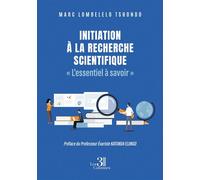 Initiation à la recherche scientifique « L'essentiel à savoir » - Marc Lombelelo Tshondo - Trois Colonnes - broché - Essai
