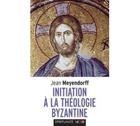 Initiation à la théologie byzantine - Jean Meyendorff - Cerf - Poche - Essai