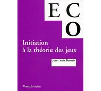 Initiation à la théorie des jeux - connaissance de l'entreprise à partir de ses principaux documents obligatoires - J.L. Boursin - Montchrestien - Livre