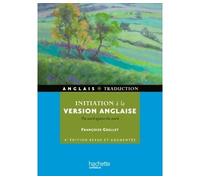 Initiation à la version anglaise - Françoise Grellet - Hachette Superieur - broché - Scolaire / Universitaire