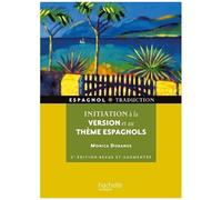 Initiation à la version et au thème espagnol – Hachette Pratique