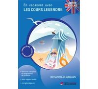 Initiation à l'anglais classes de primaire : En vacances avec les cours Legendre