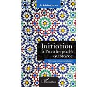 Initiation à l'arabe parlé au Maroc Niveau intermédiaire - Az Eddine Jalaly - L'harmattan - broché - Méthode de langue