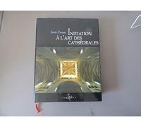 Initiation à l'art des cathédrales
