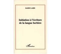 Initiation a l'écriture de la langue berbère - Larbi Rabdi - L'harmattan - broché - Livre