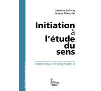 Initiation à l'étude du Sens