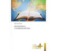 INITIATION A L'EVANGELISATION