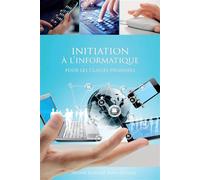 Initiation à l'informatique pour les classes primaires Classes primaines - Dominique Carcassonne - Oeuvre Scolaire St Nicolas - broché - Essai