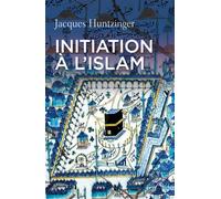 Initiation à l'islam - Jacques Huntzinger - Cerf - broché - Essai