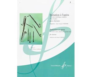 Initiation à l'Opéra, Vol. 3 - pour clarinette