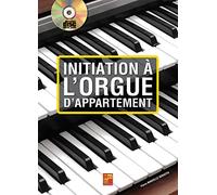 Initiation à l'orgue d'appartement (1 Livre + 1 CD)