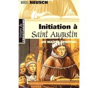 INITIATION À SAINT AUGUSTIN, MAÎTRE SPIRITUEL