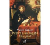 Initiation à saint Augustin: Maître spirituel (2026)