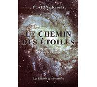 Initiation au chemin des étoiles : enseignement de l'école de l'espace - Karuna Platon - La Promesse Eds De - broché - Livre