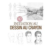 initiation au dessin au crayon - 40 realisations (0)