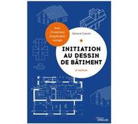 Initiation au dessin de bâtiment Gérard Calvat (Auteur)