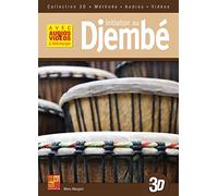 Initiation au djembé en 3D (Livre grand format avec enregistrements audios et vidéos à télécharger)