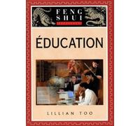 Initiation au Feng Shui - Education - Lillian Too - Tredaniel La Maisnie - broché - Essai