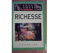 Initiation au Feng Shui: Richesse