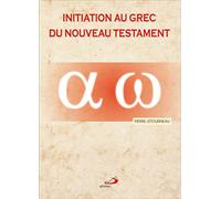 INITIATION AU GREC DU NOUVEAU TESTAMENT
