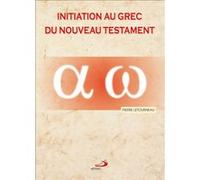 INITIATION AU GREC DU NOUVEAU TESTAMENT
