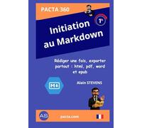 Initiation au Markdown: Rédiger une fois, exporter partout : html, pdf, word et epub