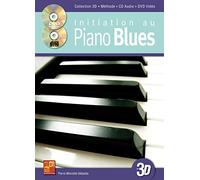 Initiation au piano blues en 3D (1 Livre + 1 CD + 1 DVD)