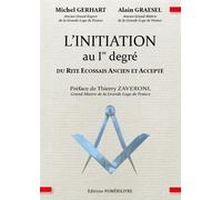 L'Initiation au Ier degré du Rite Ecossais Ancien et Accepté