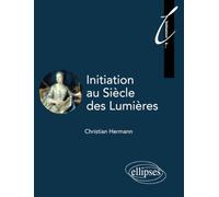 Initiation au Siècle des Lumières